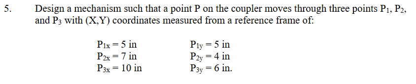 Solved a mechanism such that a point P on the coupler moves | Chegg.com
