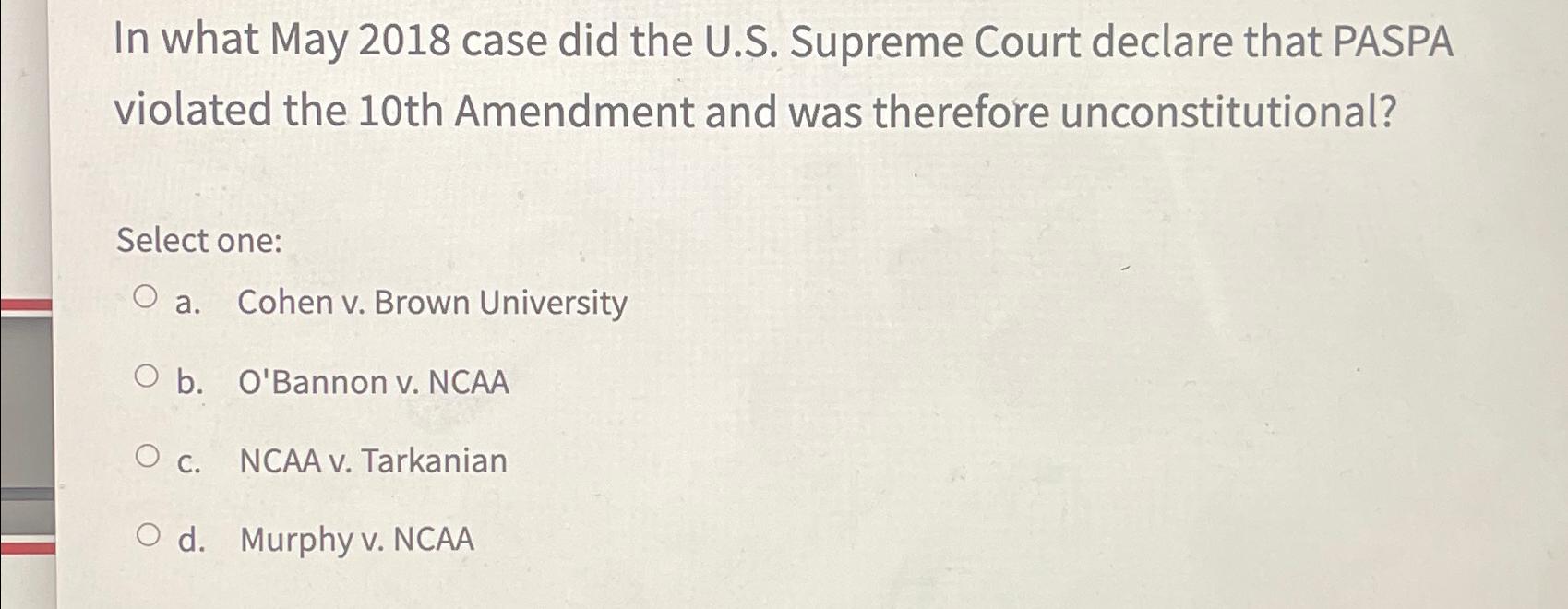 Solved In what May 2018 case did the U.S. Supreme Court Chegg