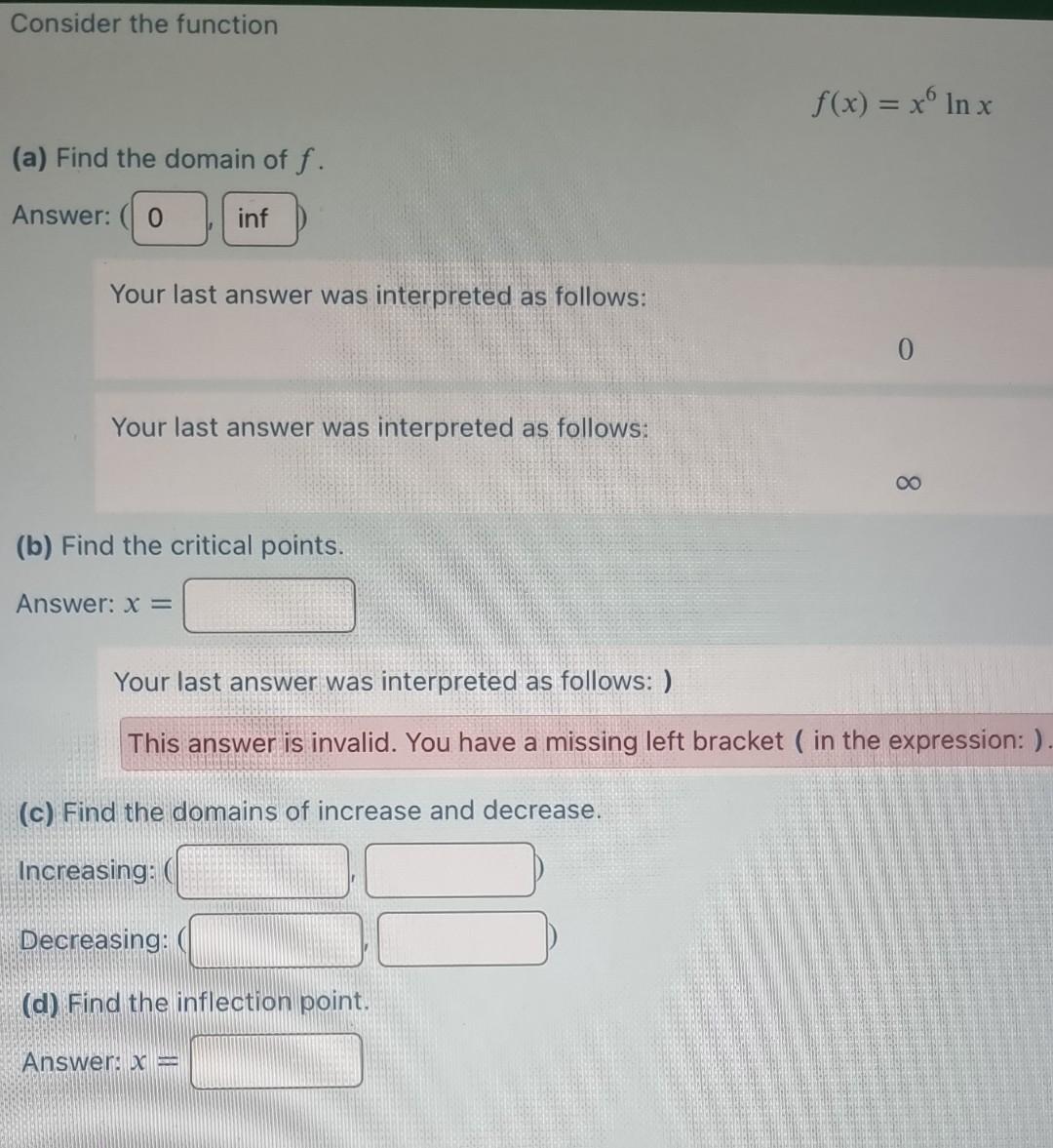 Solved Consider The Function F X X6lnx A Find The Domain Chegg Com