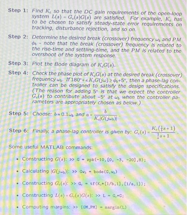 Step 1: Find \( K_{\mathrm{c}} \) so that the DC gain requirements of the open-loop system \( L(s)=G_{c}(s) G(s) \) are satis