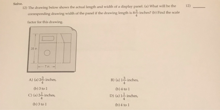 Solved 12) Solve. 12) The drawing below shows the actual | Chegg.com