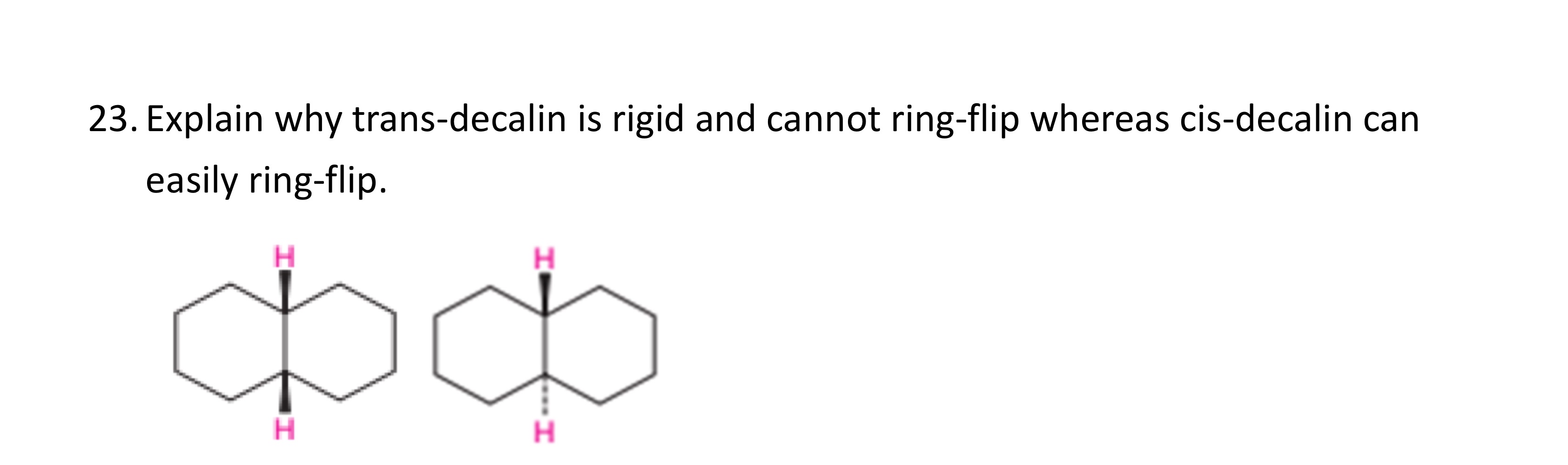 Explain why trans-decalin is rigid and cannot | Chegg.com