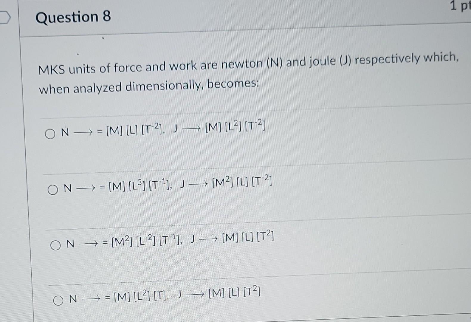 solved-mks-units-of-force-and-work-are-newton-n-and-joule-chegg