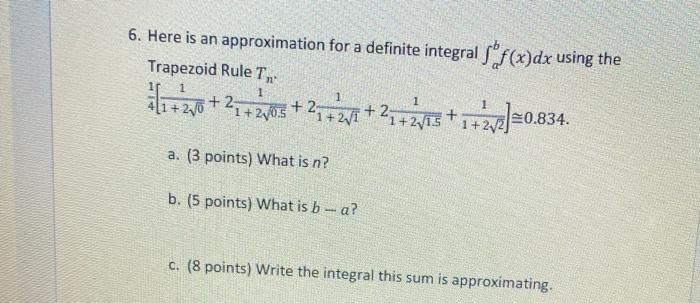 Solved Here is an approximation for a definite integral | Chegg.com