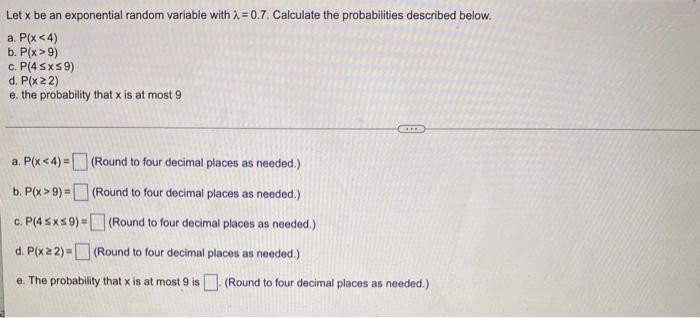 Solved Let x be an exponential random variable with = 0.7. | Chegg.com