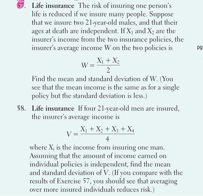 Solved 57. Life insurance The risk of insuring one person's | Chegg.com