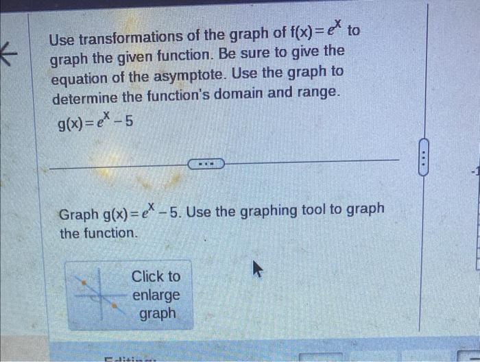 Solved Use transformations of the graph of f(x)=ex to graph | Chegg.com