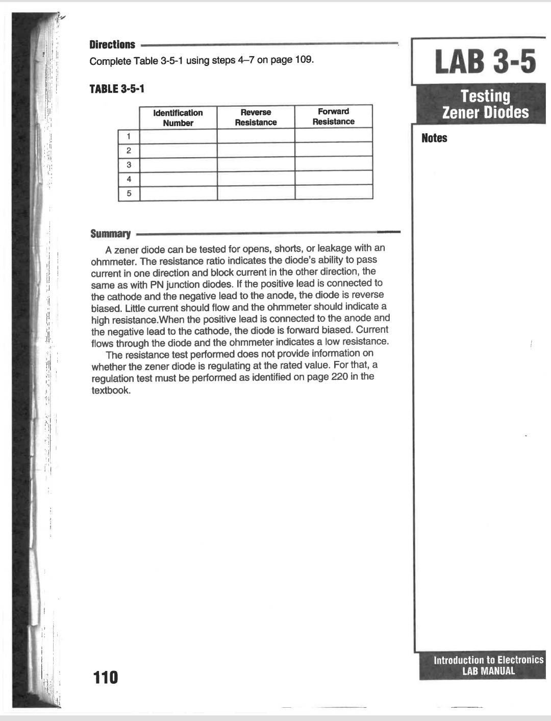 Some ohmmeters use a battery voltage, which can