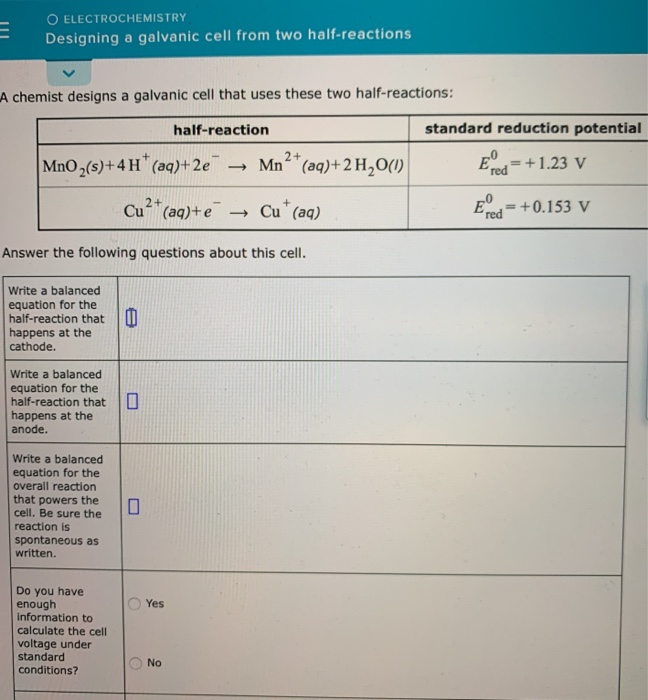 Solved O ELECTROCHEMISTRY Designing a galvanic cell from two