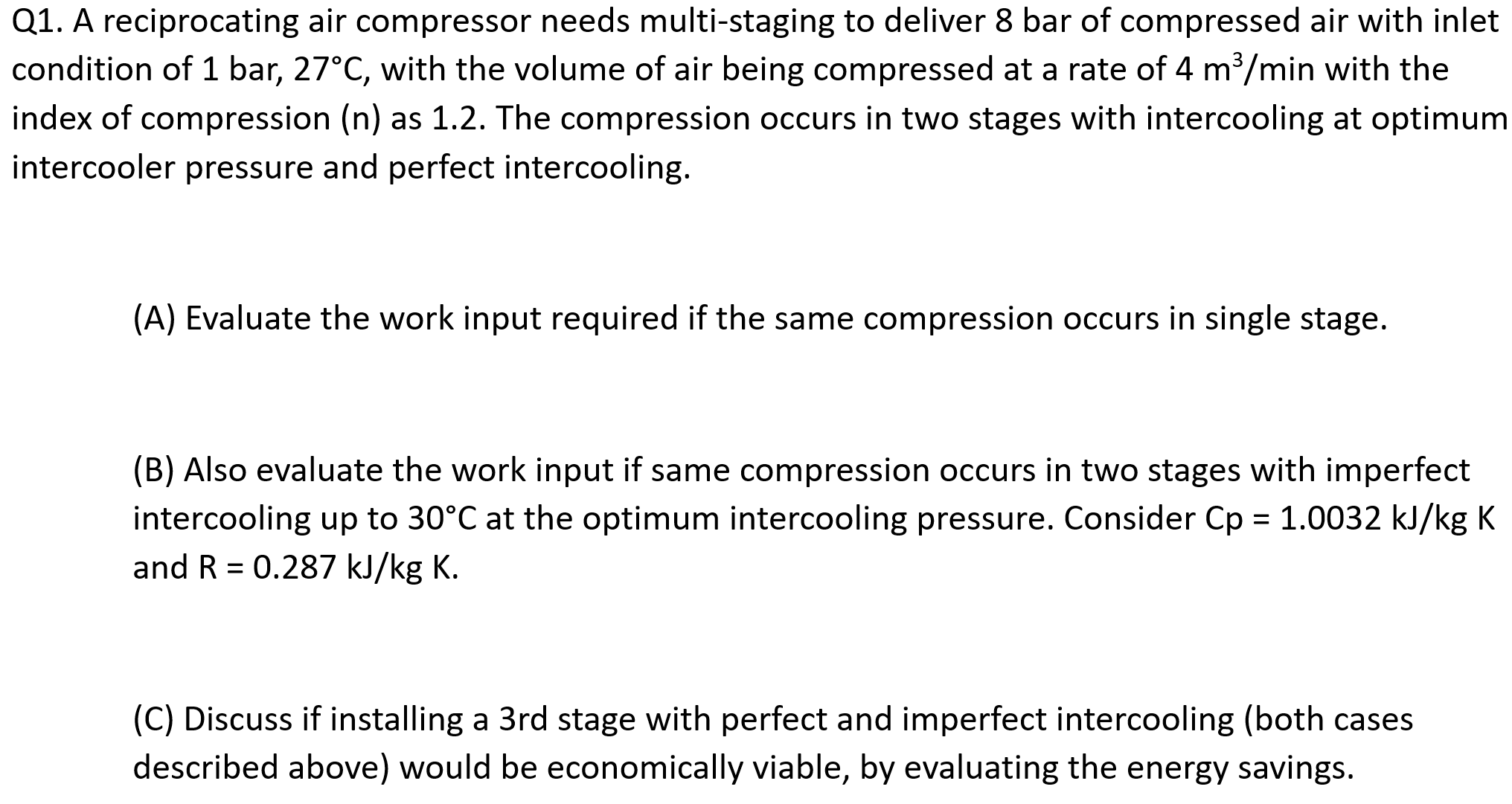 Solved Q1. ﻿A reciprocating air compressor needs | Chegg.com