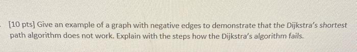 Solved [10 pts] Give an example of a graph with negative | Chegg.com