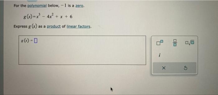 Solved For the polynomial below, −1 is a zero. | Chegg.com