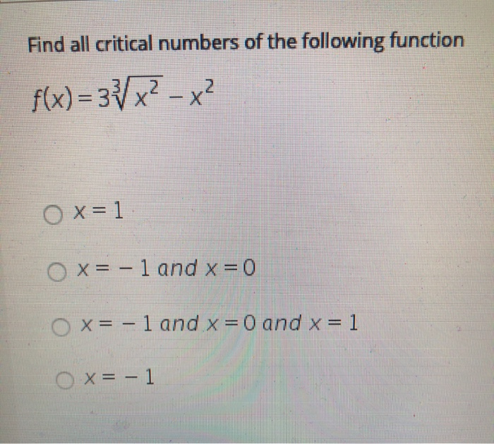 find the critical numbers of the function