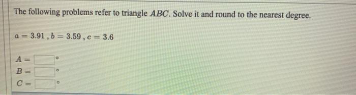 Solved The following problems refer to triangle ABC. Solve | Chegg.com