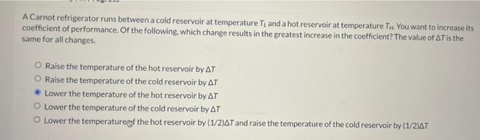 Solved A Carnot engine is set up to produce a certain work W | Chegg.com