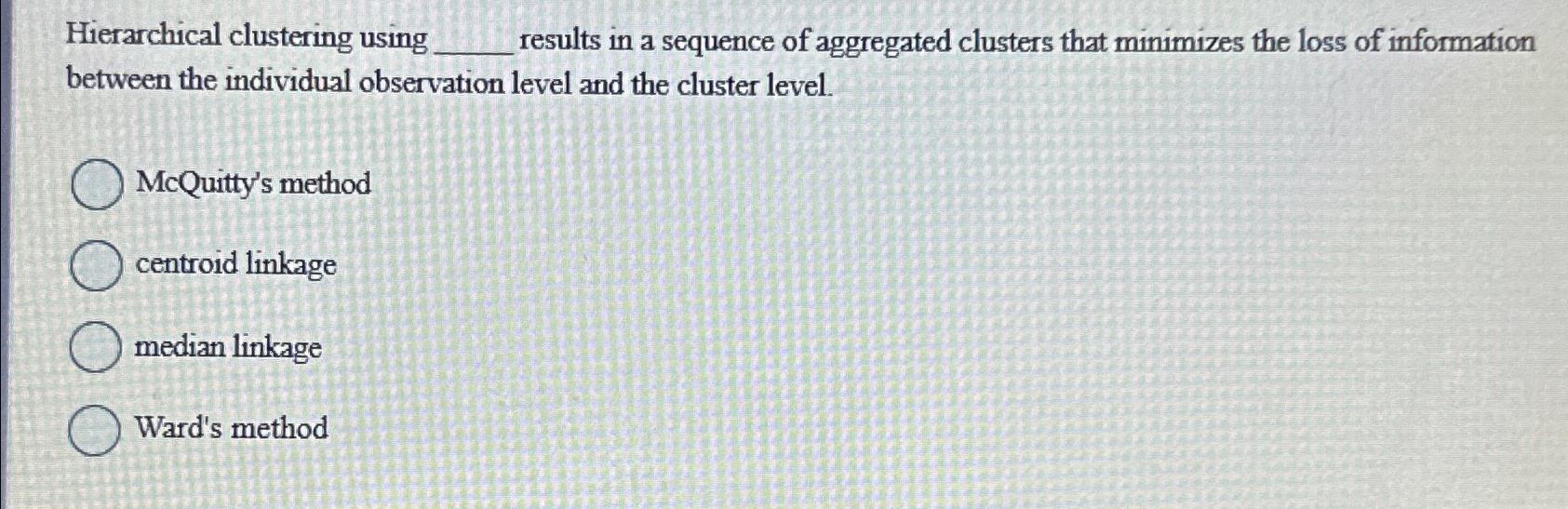 Solved Hierarchical clustering using results in a sequence | Chegg.com