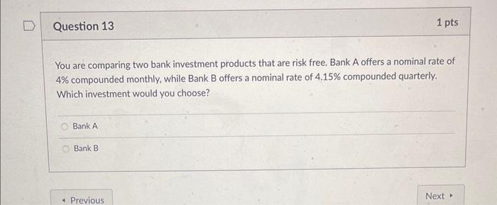 Solved You are comparing two bank investment products that | Chegg.com