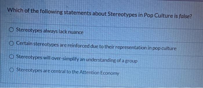 Solved Which Of The Following Statements About Stereotypes | Chegg.com