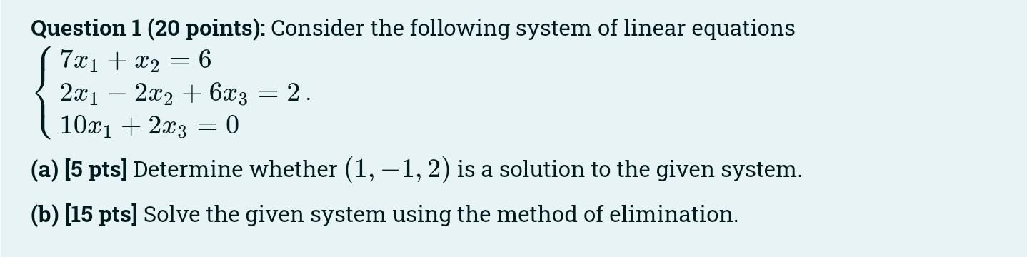 Solved Question 1 (20 points): Consider the following system | Chegg.com