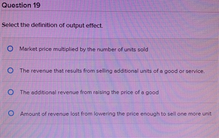 solved-question-19-select-the-definition-of-output-effect-o-chegg