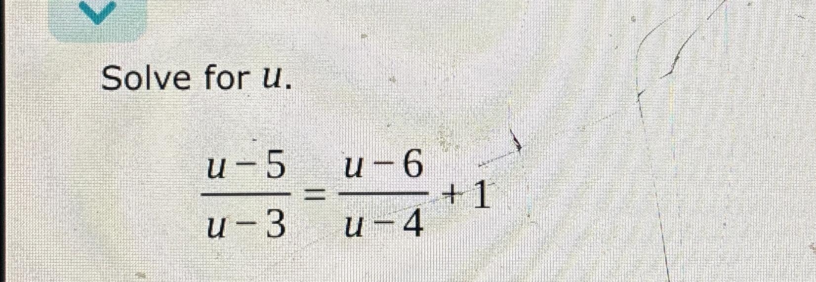 solved-solve-for-u-u-5u-3-u-6u-4-1-chegg