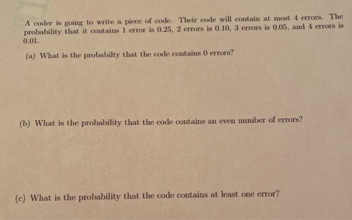 Solved A coder is going to write a piece of code. Their code | Chegg.com