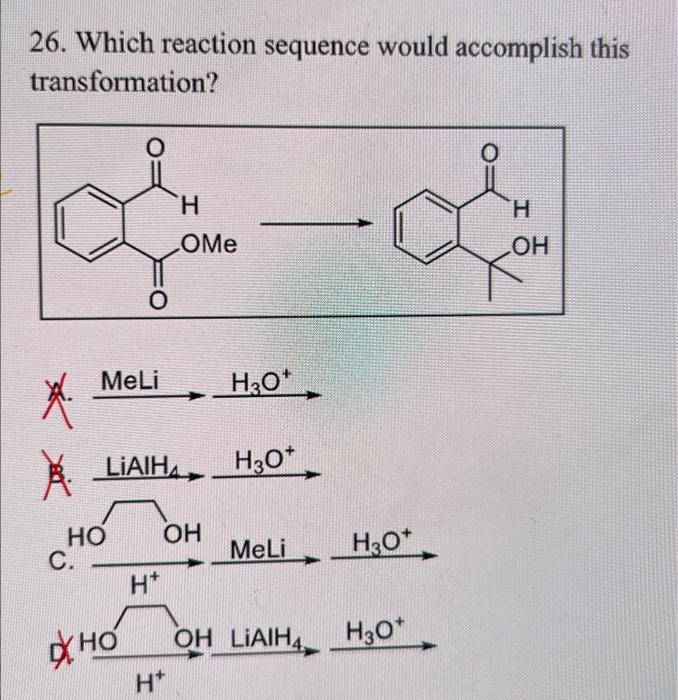 Solved 26. Which Reaction Sequence Would Accomplish This | Chegg.com