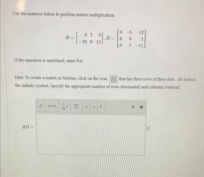 Solved Use the matrices below to perform matrix | Chegg.com