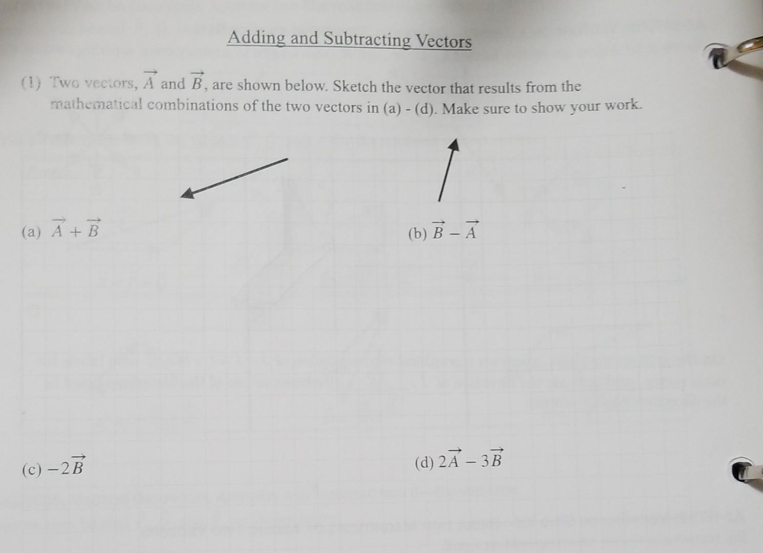 Adding and Subtracting Vectors (1) Two vectors, A and | Chegg.com