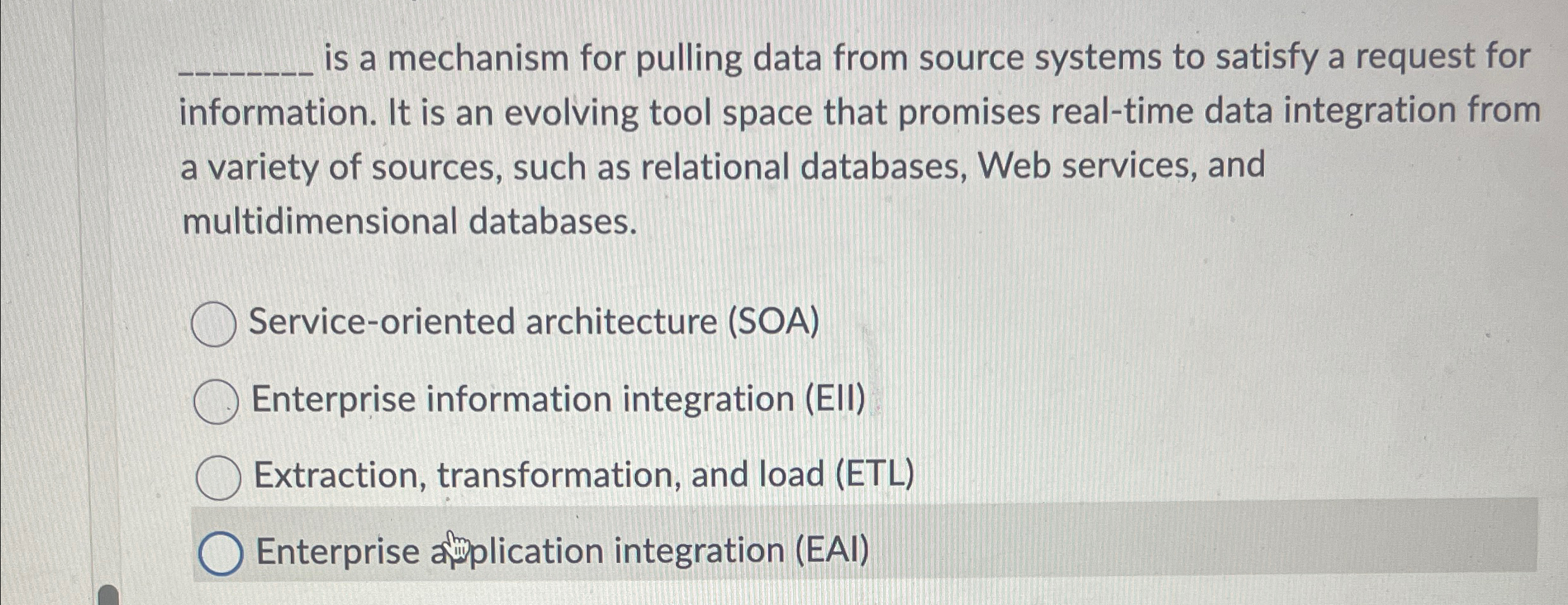 Solved is a mechanism for pulling data from source systems | Chegg.com