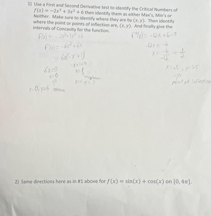 Solved 1) Use a First and Second Derivative test to identify | Chegg.com