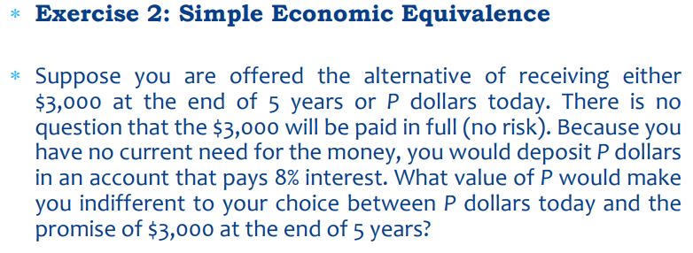 Exercise 2: Simple Economic EquivalenceSuppose you | Chegg.com
