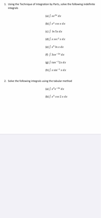 Solved 1. Using The Technique Of Integration By Parts, Solve | Chegg.com