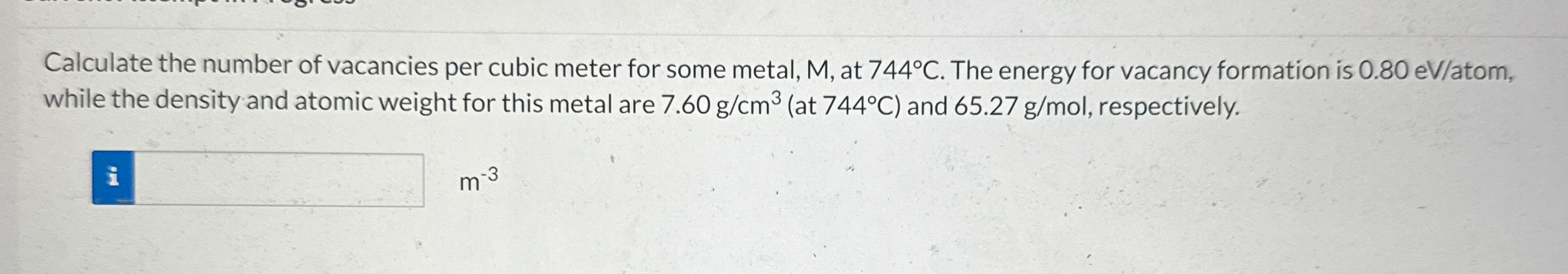 Solved Calculate the number of vacancies per cubic meter for | Chegg.com