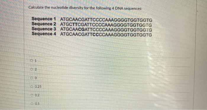 Calculate The Nucleotide Diversity For The Following 