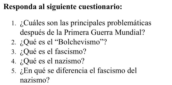 Responda al siguiente cuestionario: 1. ¿Cuáles son 