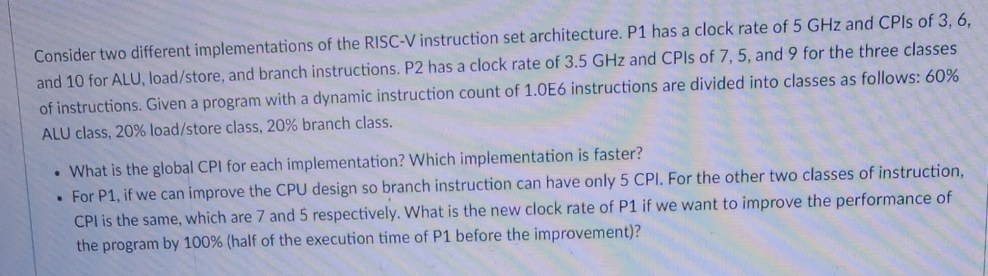 Solved Consider Two Different Implementations Of The RISC-V | Chegg.com