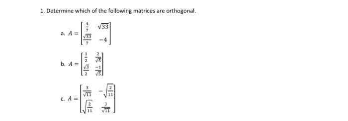 Solved 1. Determine which of the following matrices are | Chegg.com
