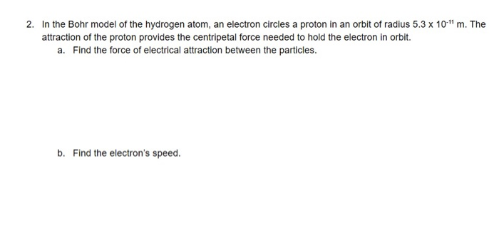 Solved 2. In the Bohr model of the hydrogen atom, an | Chegg.com