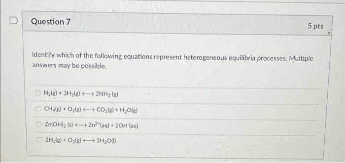 Solved D Question 7 5 pts Identify which of the following | Chegg.com