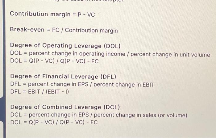 Solved Contribution margin =P−VC Break-even =FC/ | Chegg.com