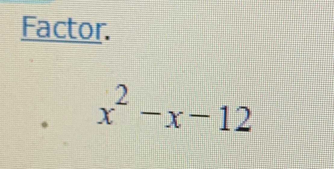 x 2 7x 12 0 factor