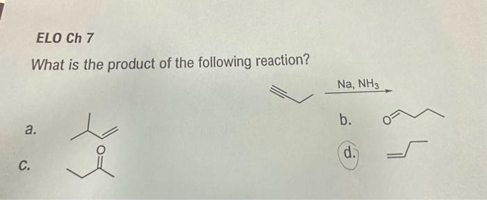 Solved What Is The Product Of The Following Reaction? A. B. | Chegg.com