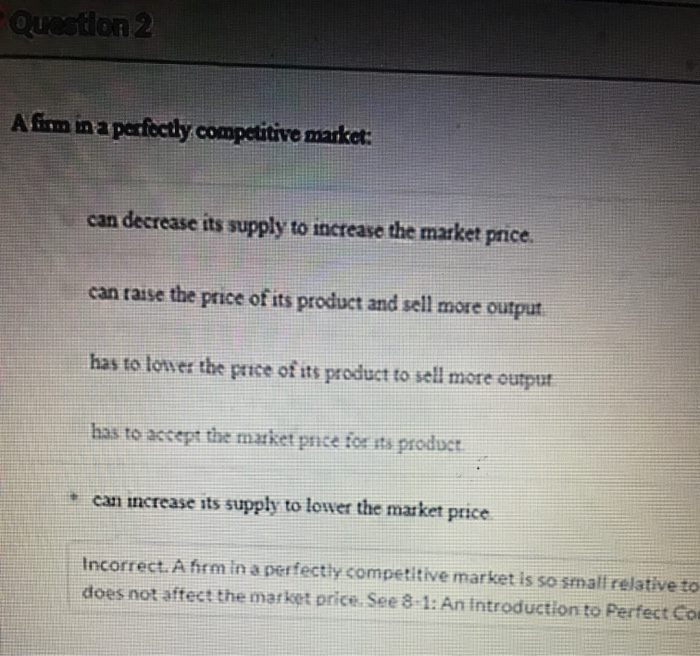 solved question 3 in competitive market theory, a... Solved Question 2 A firm in a perfectly competitive market: | Chegg.com