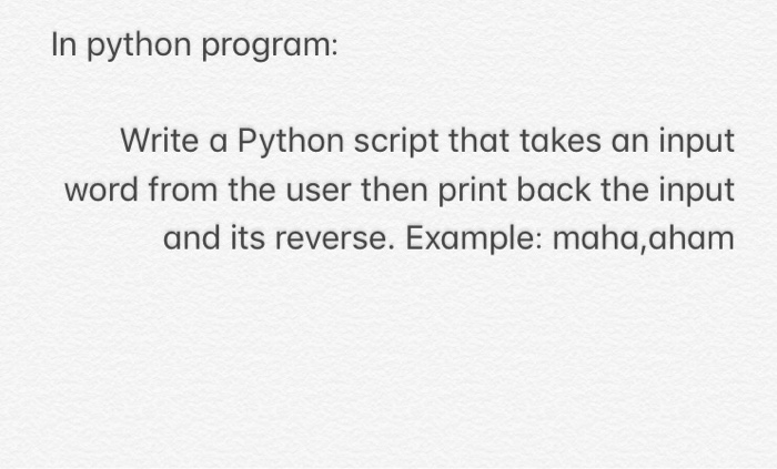 Solved In python program: Write a Python script that takes | Chegg.com