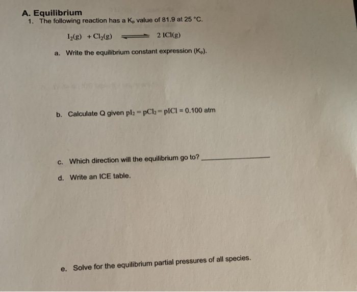 Solved A. Equilibrium 1. The following reaction has a Ko | Chegg.com