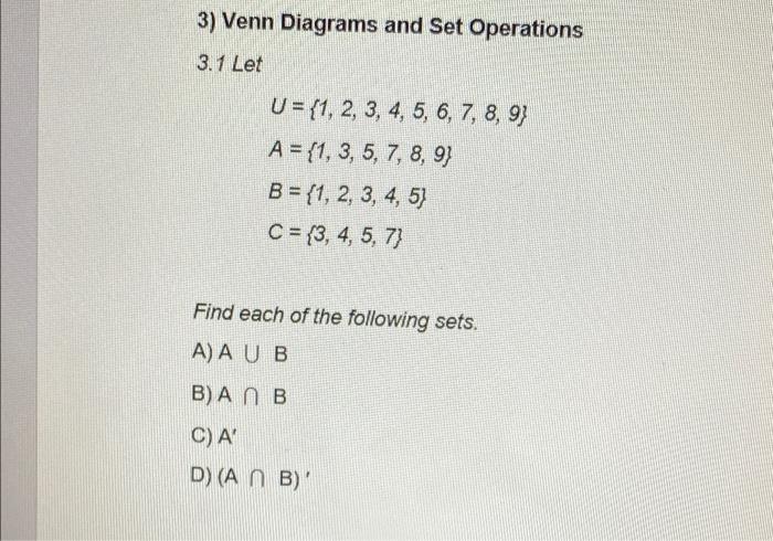 Solved 3) Venn Diagrams and Set Operations 3.1 Let U = {1, | Chegg.com