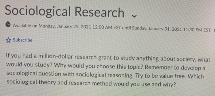 Sociological Research Available on Monday, January | Chegg.com