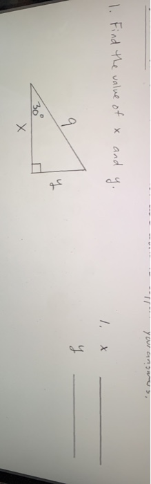 Solved your answers, 1. Find the value of x and y. I. Х 9 y | Chegg.com