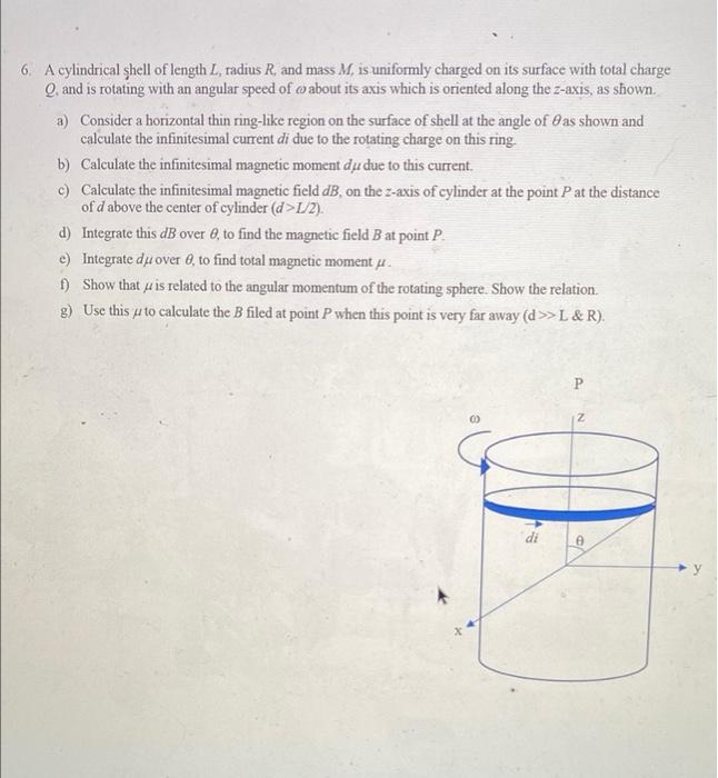 Solved 6. A Cylindrical Shell Of Length L, Radius R, And | Chegg.com